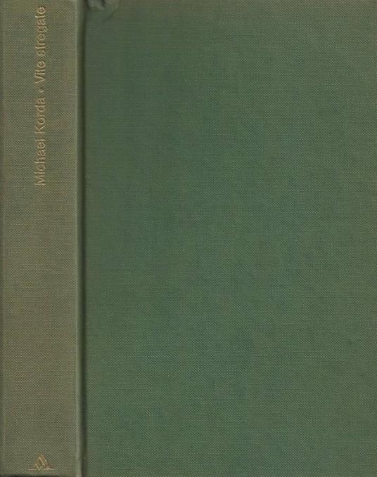 Vite stregate - Michael Korda - copertina