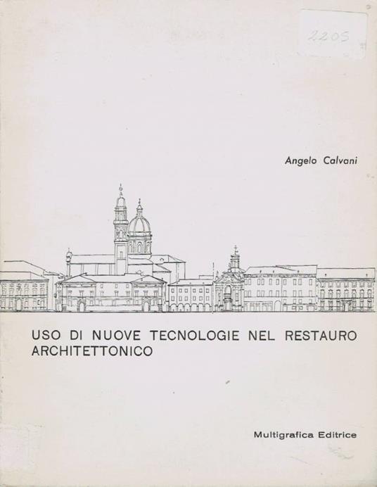 Uso di nuove tecnologie nel restauro architettonico - copertina