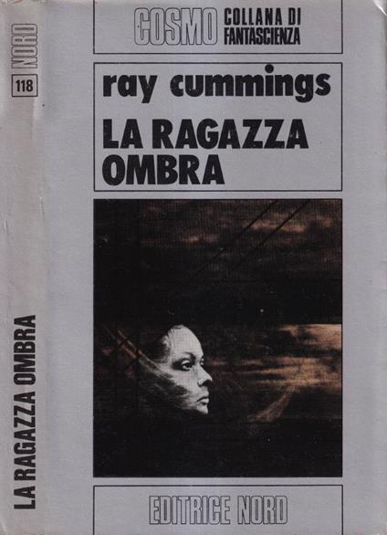 La ragazza ombra - Ray Cummings - copertina