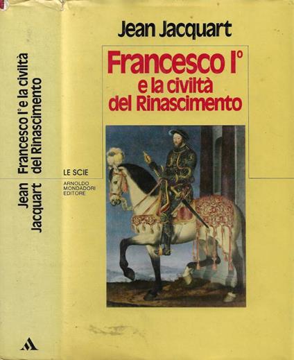 Francesco I e la Civiltà del Rinascimento - copertina