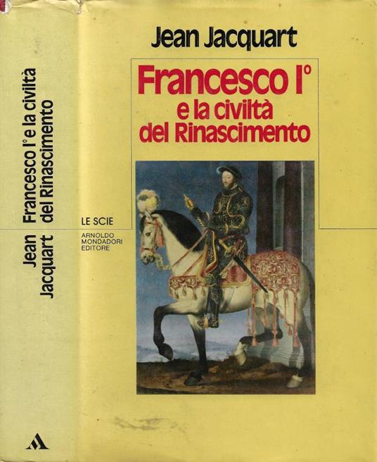 Francesco I e la Civiltà del Rinascimento - copertina