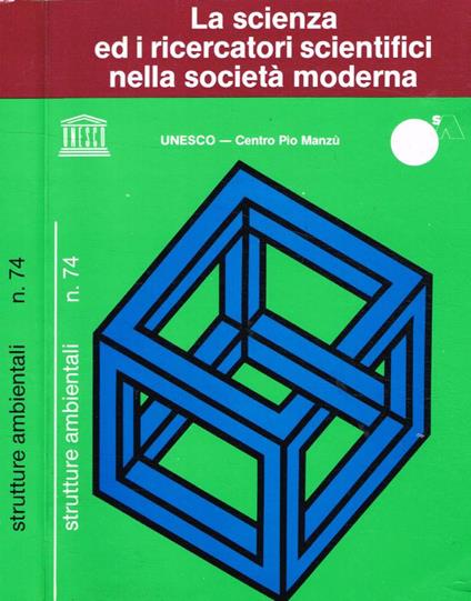 La scienza ed i ricercatori scientifici nella società moderna - copertina