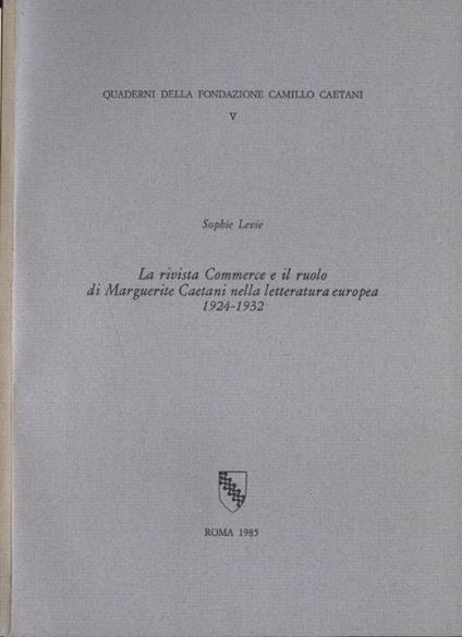 La rivista Commerce e il ruolo di Marguerite Caetani nelle letteratura europea 1924 - 1932 - copertina