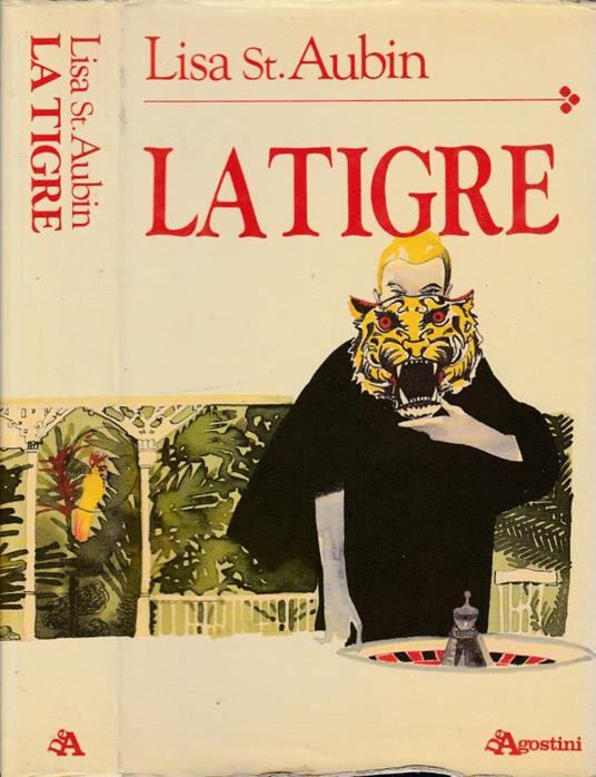 La tigre - Lisa St. Aubin - copertina