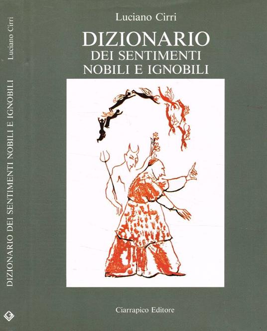 Dizionario dei sentimenti nobili e ignobili - Luciano Cirri - copertina