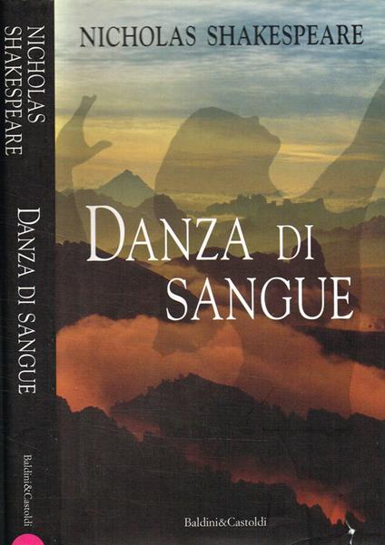 DANZA DI SANGUE - Nicholas Shakespeare - copertina