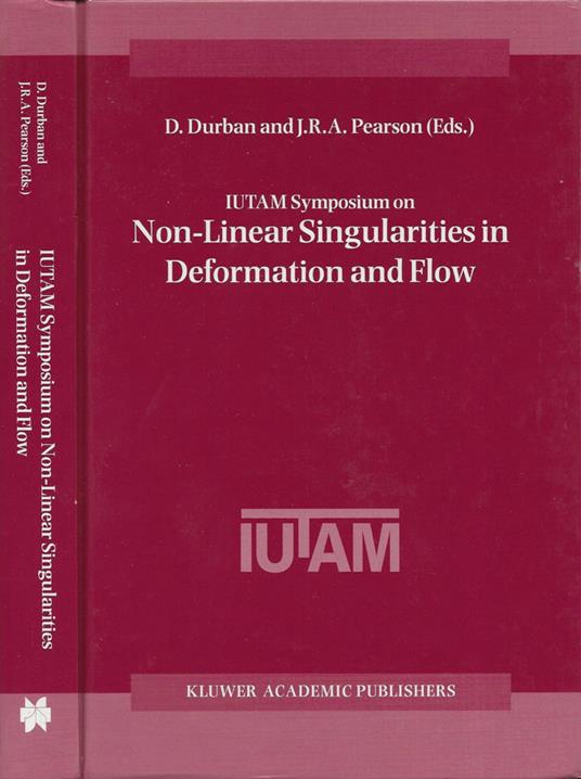 IUTAM Symposium on Non-linear Singularities in Deformation and Flow - copertina