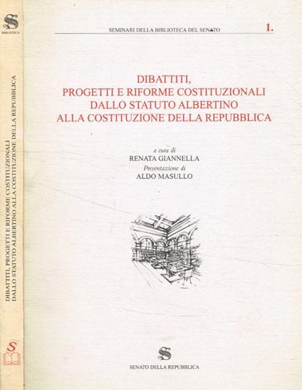 Dibattiti, progetti e riforme costituzionali dallo Statuto Albertino alla Costituzione della Repubblica - copertina