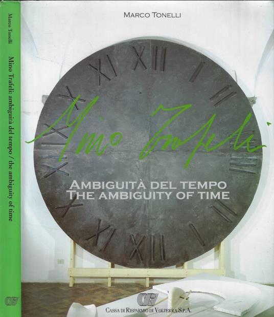 Mino Trafeli. Ambiguità  del tempo-The ambiguity of time - copertina