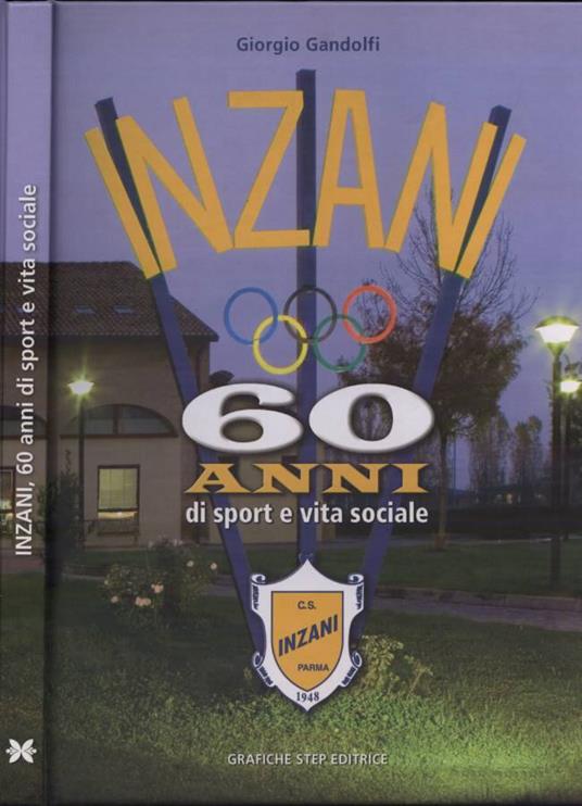 Inzani 60 anni di sport e vita sociale - Giorgio Gandolfi - copertina