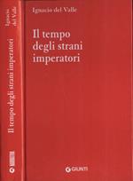 Il tempo degli strani imperatori