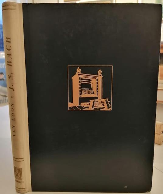 vita e i tempi di J. S. Bach - Hendrik Willem Van Loon - copertina