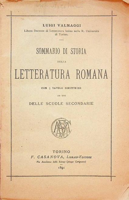 Sommario di storia della letteratura romana con tre tavole sinottiche: ad uso delle scuole secondarie - Luigi Maggi - copertina