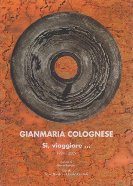 Gianmaria Colognese: Si, viaggiare... 1984-2009 - copertina