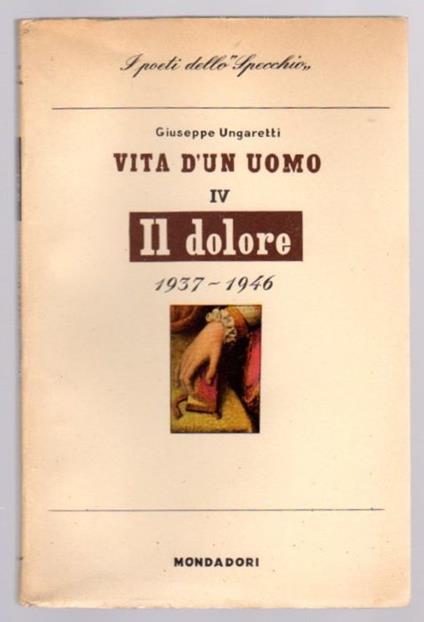 Il dolore: 1937-1946 - Giuseppe Ungaretti - copertina
