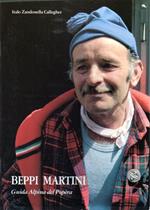 Beppi Martini: Guida Alpina del Popèra