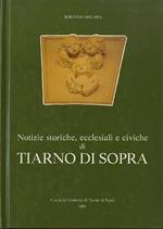 Notizie storiche, ecclesiali e civiche di Tiarno di Sopra