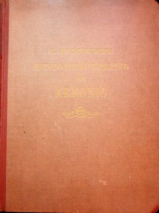 Metodo teorico-pratico per Armonio come strumento liturgico coll'aggiunta di alcune norme e vari prezzi per Organo - copertina