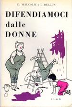 Difendiamoci dalle donne