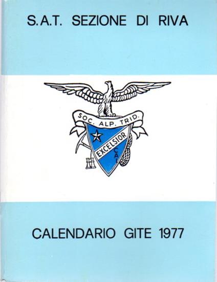 S.A.T. Sezione di Riva: Calendario gite 1977 - copertina