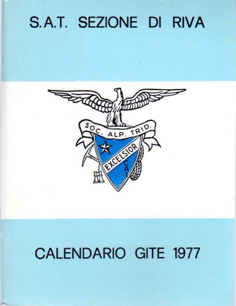 S.A.T. Sezione di Riva: Calendario gite 1977 - copertina