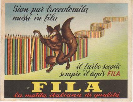Siam pur trecentomila messi in fila. Il furbo sceglie sempre il lapis FILA - copertina