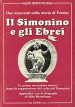 Due innocenti nella storia di Trento: il Simonino e gli ebrei