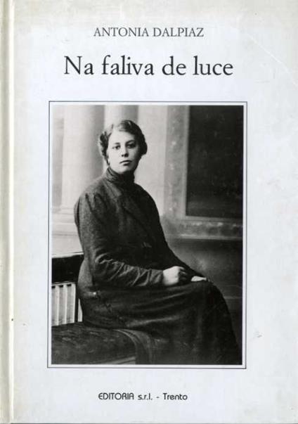 Na faliva de luce - Antonia Dalpiaz - copertina