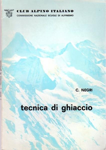 Tecnica di ghiaccio - Carlo Negri - copertina