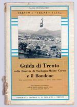 Guida di Trento colla funivia di Sardagna-Monte Corno e il Bondone: (pista automobilistica d'alta montagna-famosi campi sciatori)