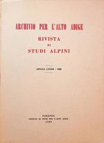 Archivio per l'Alto Adige, Rivista di studi alpini: Annata LXXXII - 1988
