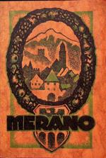 Guide book of Merano: The World famed healthresort