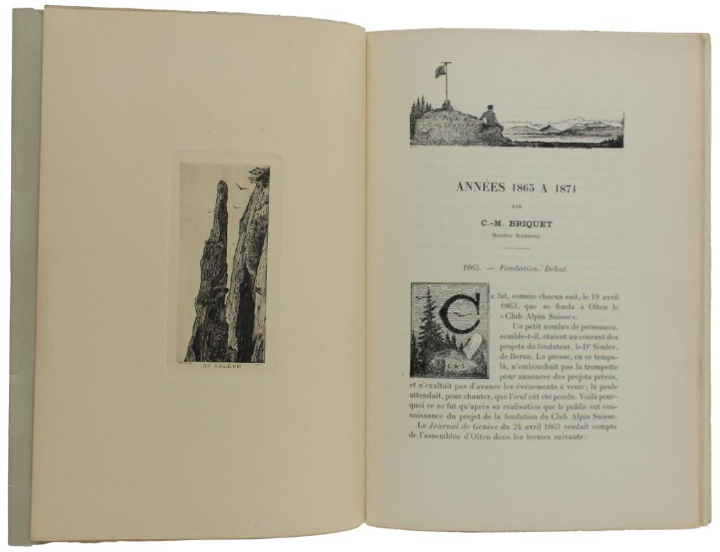 Les CINQUANTE PREMIÈRES ANNÉES DE LA SECTION GENVOISE DU CLUB ALPIN SUISSE. 1865 - 1915 - Collectif - Kundig par la Section Genevoise du C.A.S., - 1915