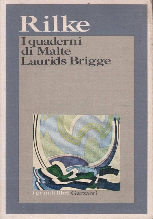 I Quaderni Di Malte Laurids Brigge - Rainer Maria Rilke - copertina