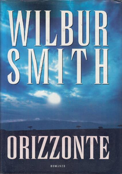 Orizzonte - Wilbur Smith - copertina