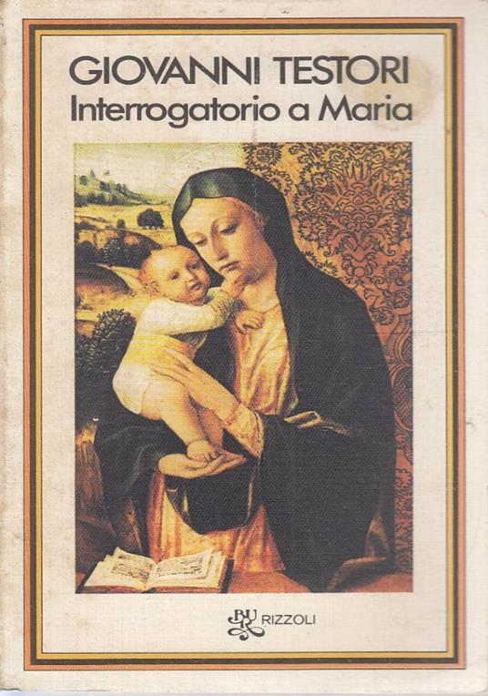 Interrogatorio a Maria - Giovanni Testori - copertina