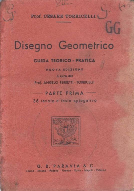 Disegno Geometrico - Guida Teorico-Pratica - Parte Prima - copertina