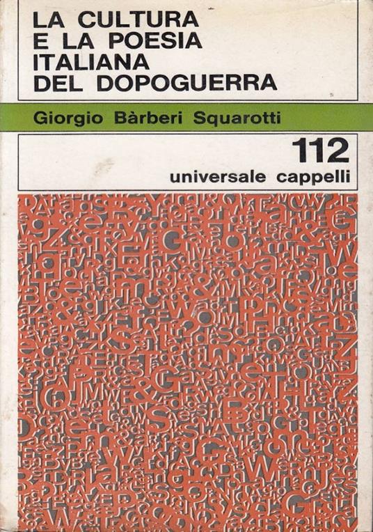 Cultura E La Poesia Italiana Del Dopoguerra - Giorgio Bàrberi Squarotti - copertina