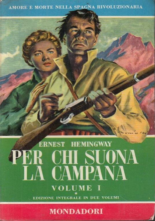 Per chi suona la campana. Vol. I-II - Ernest Hemingway - copertina