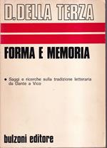 Forma e memoria Saggi e ricerche sulla tradizione letteraria da Dante a Vico