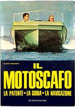 Il motoscafo La patente - La guida - La navigazione