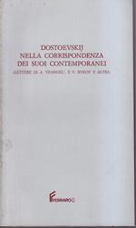 Lettere a Dostoevskij Dostoevskij nella corrispondenza dei suoi contemporanei (Lettere di A. Vrangel', P.V. Bykov e altri)