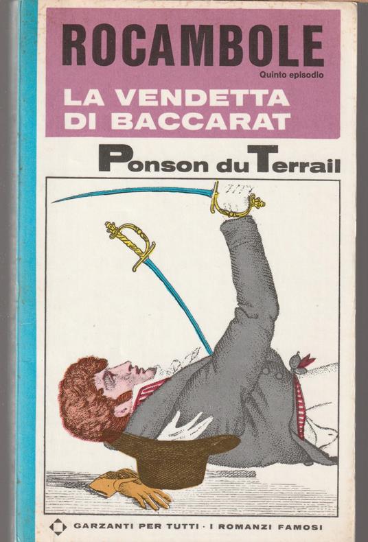 Rocambole V - La vendetta di Baccarat - Pierre Alexis Ponson du Terrail - copertina