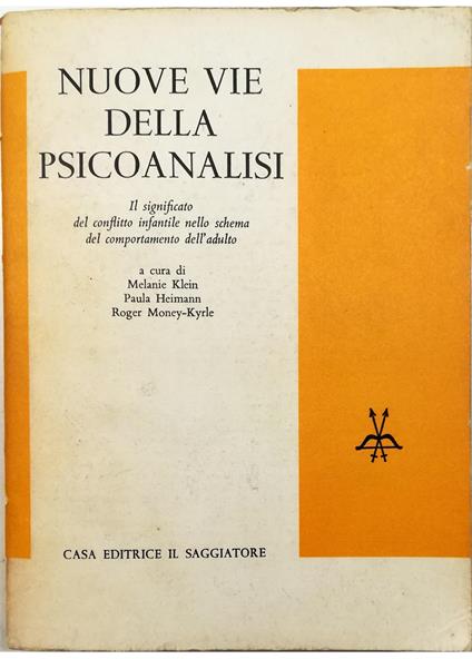 Nuove vie della psicoanalisi Il significato del conflitto infantile nello schema del comportamento dell'adulto - copertina