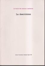 Le forme del romanzo medievale La descrizione