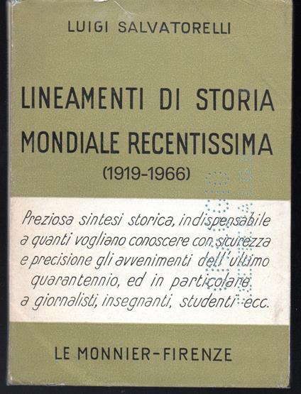 Lineamenti di storia mondiale recentissima (1919-1966) Ottava edizione interamente riveduta e aggiornata - Luigi Salvatorelli - copertina