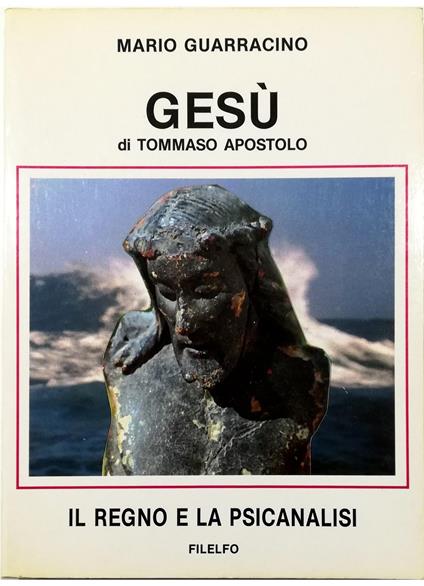 Gesù di Tommaso Didimo Il Regno e la psicoanalisi Commento «libero» e «spunti interlineari» - Mario Guarino - copertina