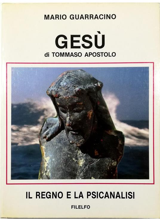 Gesù di Tommaso Didimo Il Regno e la psicoanalisi Commento «libero» e «spunti interlineari» - Mario Guarino - copertina