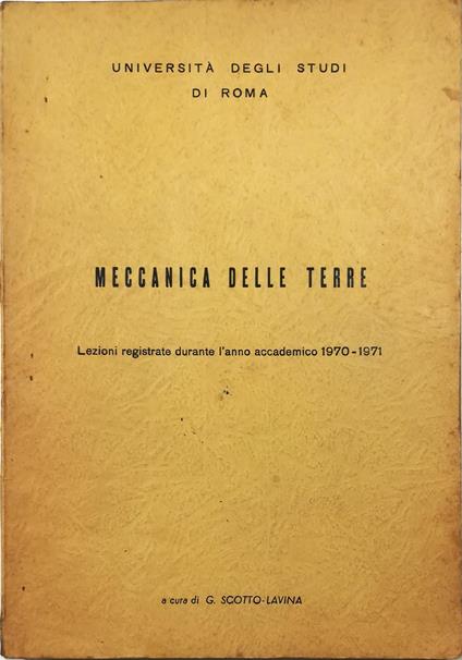 Meccanica delle terre Lezioni registrate durante l'anno accademico 1970-71 - copertina