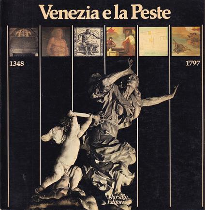Venezia e la peste 1348-1797 - copertina